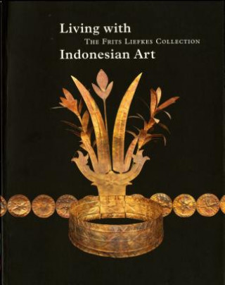 Kniha Living with Indonesian Art Francine Brinkgreve