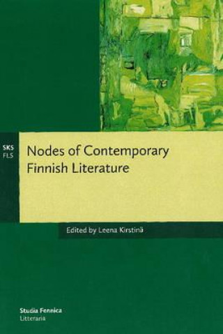 Livre Nodes of Contemporary Finnish Literature Leena Kirstinä