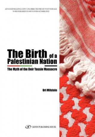 Kniha Birth of a Palestinian Nation Uri Milstein