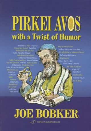 Knjiga Pirkei Avos with a Twist of Humor Joe Bobker