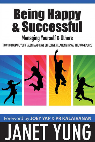 Книга Being Happy & Successful at Work & in Your Career Janet Yung