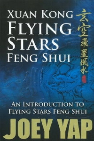 Könyv Xuan Kong Flying Stars Feng Shui Joey Yap