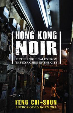 Kniha Hong Kong Noir Feng Chi-shun