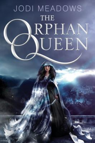 Könyv Orphan Queen Jodi Meadows