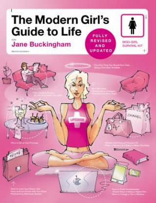 Carte Modern Girl's Guide to Life, Revised Edition Jane Buckingham