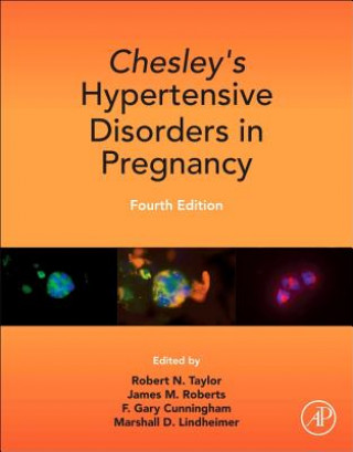 Carte Chesley's Hypertensive Disorders in Pregnancy Robert N Taylor & James M Roberts