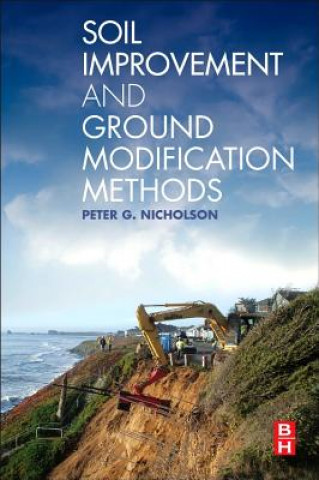 Kniha Soil Improvement and Ground Modification Methods Peter Nicholson