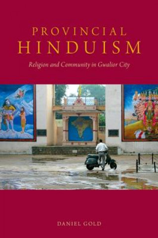 Libro Provincial Hinduism Daniel Gold