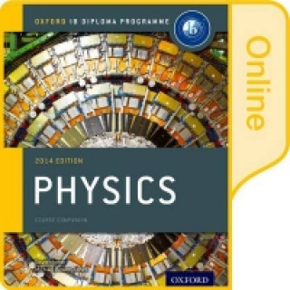 Kniha Ib Physics Online Course Book 2014 Edition: Oxford Ib Diploma Programme Michael Bowen-Jones