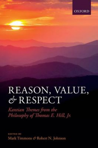 Carte Reason, Value, and Respect Robert N. Johnson