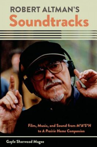 Carte Robert Altman's Soundtracks Gayle Sherwood Magee