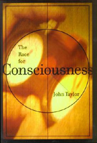 Knjiga Race for Consciousness John G. Taylor