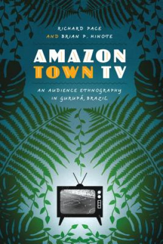 Kniha Amazon Town TV Brian P Hinote