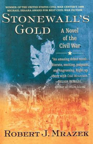 Książka Stonewall's Gold Robert Mrazek
