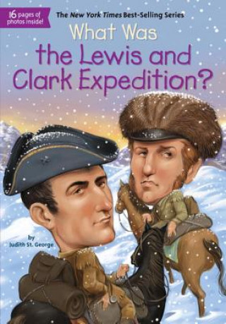 Könyv What Was the Lewis and Clark Expedition? Judith St.George
