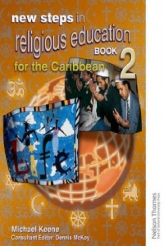 Kniha New Steps in Religious Education for the Caribbean Book 2 Michael Keene