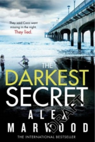 Kniha Darkest Secret Alex Marwood