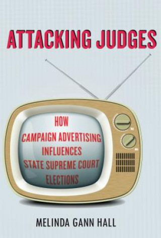 Kniha Attacking Judges Melinda Hall