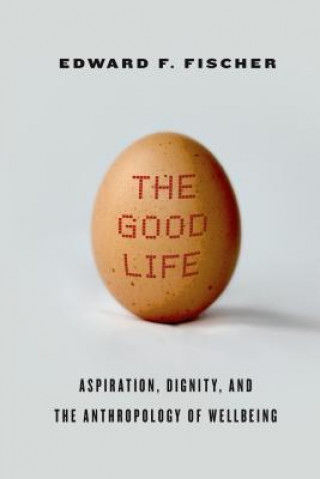 Kniha Good Life Edward Fischer