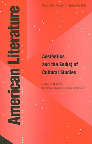 Knjiga Aesthetics and the End(s) of American Cultural Studies Christopher Castiglia