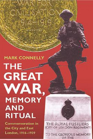 Kniha Great War, Memory and Ritual Mark Connelly