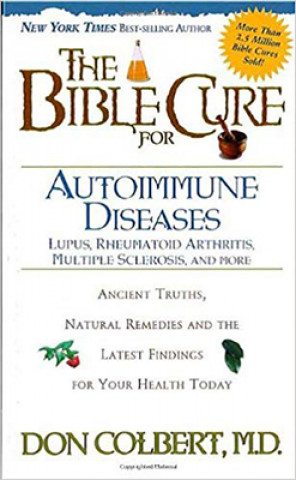 Könyv Bible Cure for Autoimmune Disorders Don Colbert