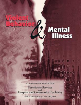 Kniha Violent Behavior and Mental Illness American Psychiatric Association
