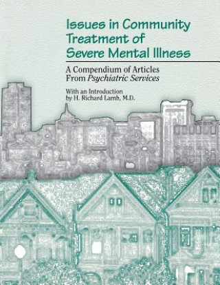 Libro Issues in Community Treatment of Severe Mental Illness American Psychiatric Association