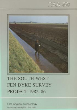 Kniha EAA 59: The South-West Fen Dyke Survey Project 1982-86 C a I French