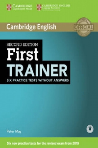 Könyv First Trainer Six Practice Tests without Answers with Audio Peter May