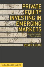 Carte Private Equity Investing in Emerging Markets Roger Leeds