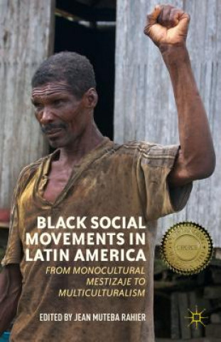 Książka Black Social Movements in Latin America J. Rahier