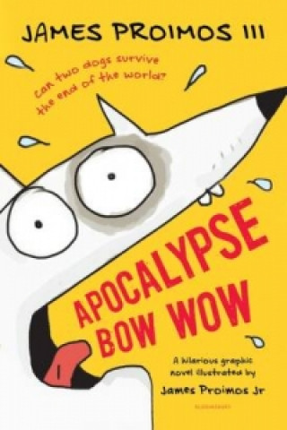 Kniha Apocalypse Bow Wow James Proimos