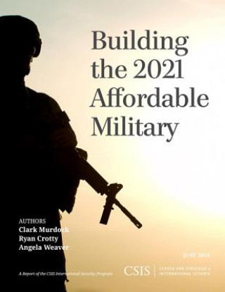 Könyv Building the 2021 Affordable Military Clark Murdock