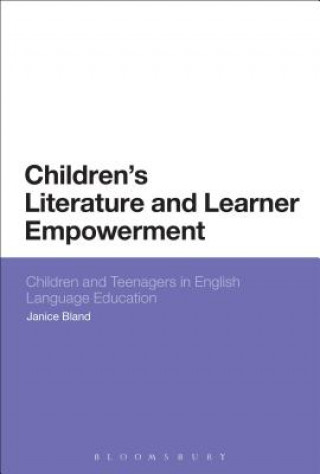 Könyv Children's Literature and Learner Empowerment Janice Bland