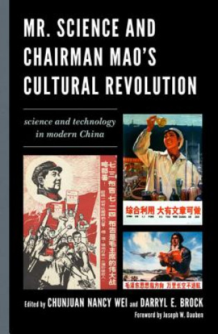 Könyv Mr. Science and Chairman Mao's Cultural Revolution Darryl E. Brock