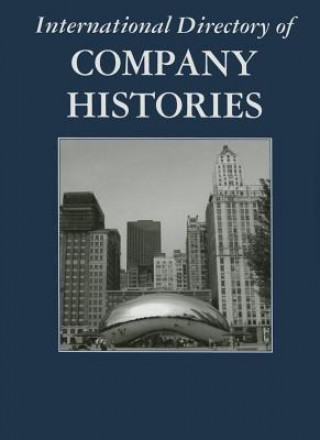 Kniha International Directory of Company Histories St James Press