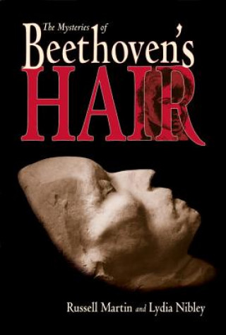 Kniha Mysteries of Beethoven's Hair Russell Martin