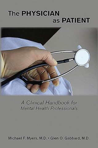 Книга Physician as Patient Glen O. Gabbard