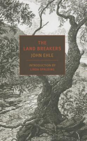 Книга Land Breakers John Ehle