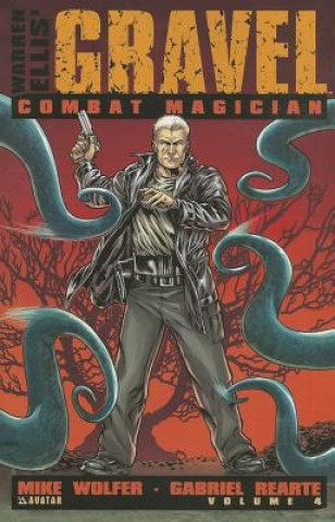 Kniha Gravel 4 - Combat Magician Mike Wolfer