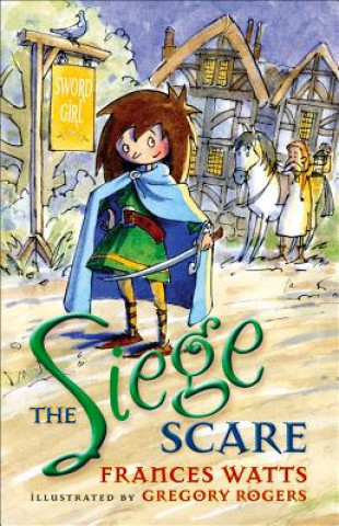 Libro Siege Scare: Sword Girl Book 4 Frances Watts