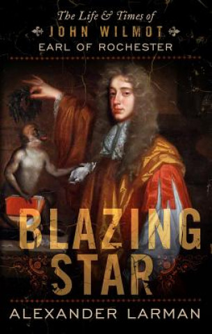 Kniha Blazing Star Alexander Larman