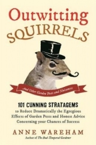 Kniha Outwitting Squirrels Anne Wareham