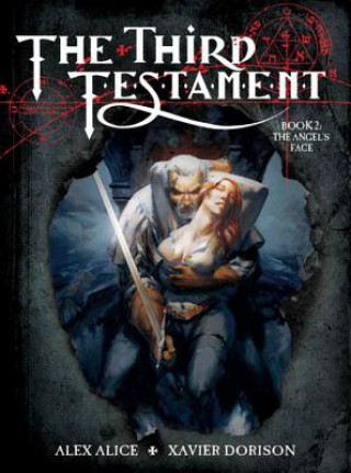 Carte Third Testament Vol. 2: The Angel's Face Xavier Dorison