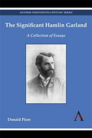 Knjiga Significant Hamlin Garland Donald Pizer