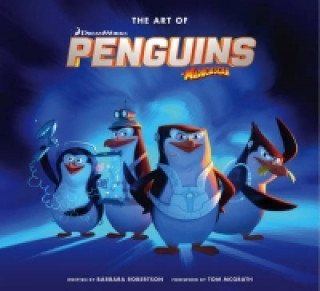 Книга Art of the Penguins of Madagascar Tom McGrath