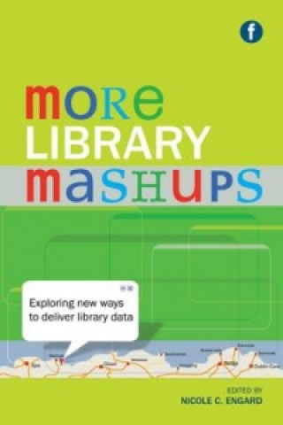 Buch More Library Mashups Nicole C Engard