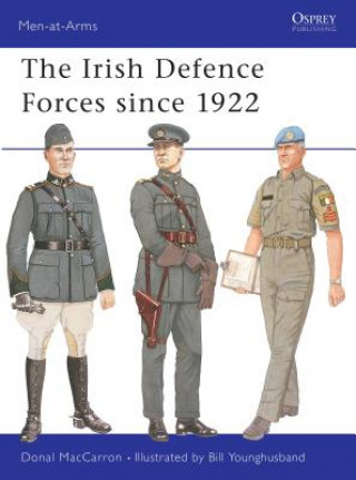 Könyv Irish Defence Forces Since 1922 Donal MacCarron
