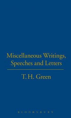 Book T.H.Green. Miscellaneous Writings Thomas Hill Green